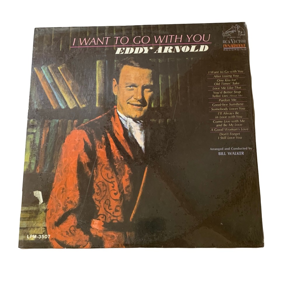 Eddy Arnold I Want To Go With You Vinyl LP RCA Victor LPM-3507 Country 1966